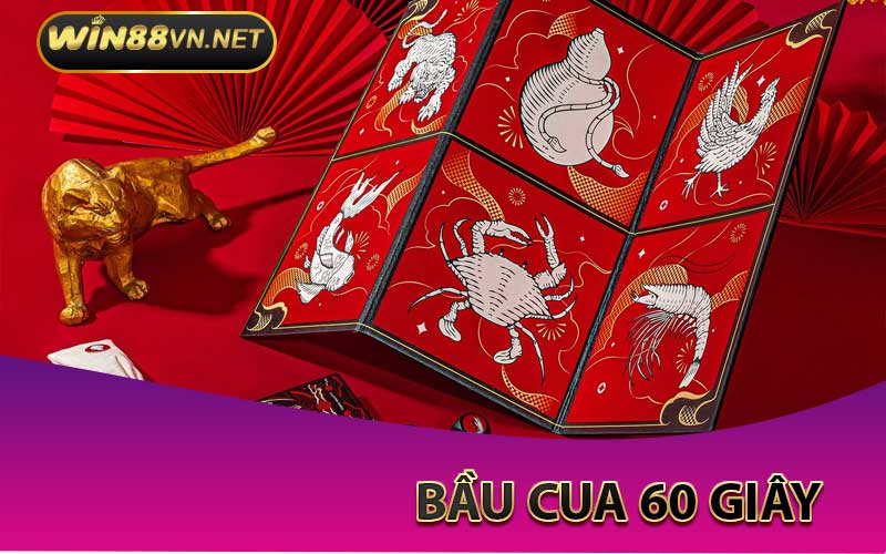 bầu cua 60 giây